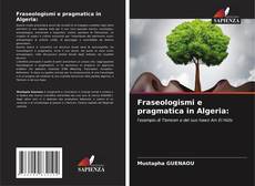 Bookcover of Fraseologismi e pragmatica in Algeria: