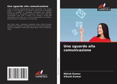 Bookcover of Uno sguardo alla comunicazione