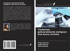 Buchcover von Trastornos potencialmente malignos: Una breve revisión