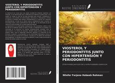 VIOSTEROL Y PERIODONTITIS JUNTO CON HIPERTENSIÓN Y PERIODONTITIS kitap kapağı