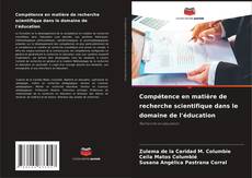 Capa do livro de Compétence en matière de recherche scientifique dans le domaine de l'éducation 