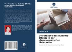 Borítókép a  Die Ursache des Bullwhip-Effekts in der pharmazeutischen Lieferkette - hoz