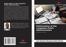 Capa do livro de Politicization of the Congolese Public Administration 