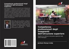Bookcover of Competenze professionali degli insegnanti dell'istruzione superiore