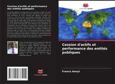 Capa do livro de Cession d'actifs et performance des entités publiques 