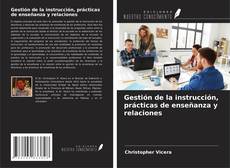 Copertina di Gestión de la instrucción, prácticas de enseñanza y relaciones