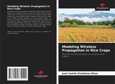 Capa do livro de Modeling Wireless Propagation in Rice Crops 