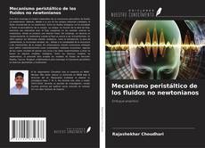 Copertina di Mecanismo peristáltico de los fluidos no newtonianos