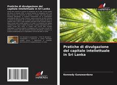 Bookcover of Pratiche di divulgazione del capitale intellettuale in Sri Lanka