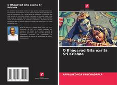 Bookcover of O Bhagavad Gita exalta Sri Krishna