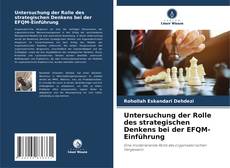 Buchcover von Untersuchung der Rolle des strategischen Denkens bei der EFQM-Einführung