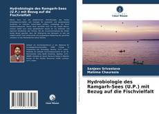 Обложка Hydrobiologie des Ramgarh-Sees (U.P.) mit Bezug auf die Fischvielfalt