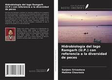 Copertina di Hidrobiología del lago Ramgarh (U.P.) con referencia a la diversidad de peces