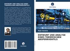 Buchcover von ENTWURF UND ANALYSE EINES THERMISCHEN ABSPERRVENTILS