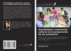 Copertina di Sensibilidad y motivación cultural en la preparación de los profesores