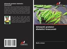 Alimenti proteici dietetici trascurati的封面