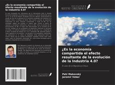 Buchcover von ¿Es la economía compartida el efecto resultante de la evolución de la Industria 4.0?