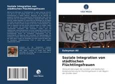 Soziale Integration von städtischen Flüchtlingsfrauen kitap kapağı