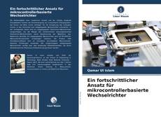 Capa do livro de Ein fortschrittlicher Ansatz für mikrocontrollerbasierte Wechselrichter 