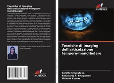 Bookcover of Tecniche di imaging dell'articolazione temporo-mandibolare