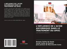 Bookcover of L'INFLUENCE DE L'ACIDE ASCORBIQUE DANS LE TRAITEMENT DU DPOC