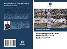 Portada del libro de Bioverfügbarkeit und Ökotoxizität von Kunststoffen