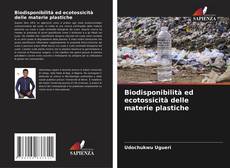 Portada del libro de Biodisponibilità ed ecotossicità delle materie plastiche