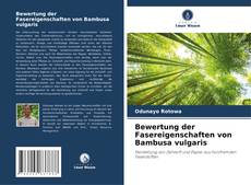 Capa do livro de Bewertung der Fasereigenschaften von Bambusa vulgaris 