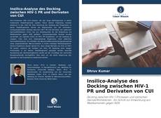 Buchcover von Insilico-Analyse des Docking zwischen HIV-1 PR und Derivaten von CUI