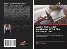 Buchcover von Analisi insilico del docking tra HIV-1 PR e derivati di CUI