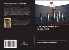 Les ingrédients du leadership kitap kapağı