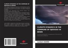 Capa do livro de CLIMATE DYNAMICS IN THE COMMUNE OF DJOUGOU IN BENIN 