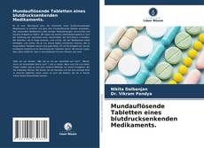 Mundauflösende Tabletten eines blutdrucksenkenden Medikaments. kitap kapağı