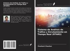 Sistema de Análisis de Tráfico y Enrutamiento en Tiempo Real (RTARS) kitap kapağı