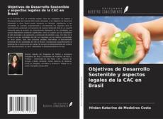 Portada del libro de Objetivos de Desarrollo Sostenible y aspectos legales de la CAC en Brasil