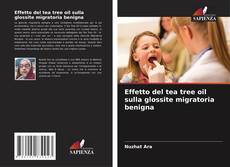 Capa do livro de Effetto del tea tree oil sulla glossite migratoria benigna 