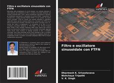 Portada del libro de Filtro e oscillatore sinusoidale con FTFN