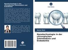 Portada del libro de Nanotechnologie in der chirurgischen Zahnmedizin und Endodontie