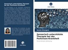 Bookcover of Sensorisch unterstützte Therapie bei der Parkinson-Krankheit