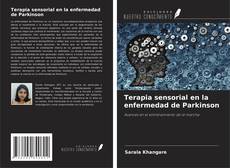 Bookcover of Terapia sensorial en la enfermedad de Parkinson