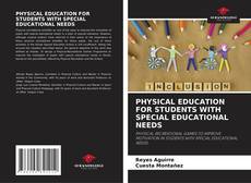 Bookcover of PHYSICAL EDUCATION FOR STUDENTS WITH SPECIAL EDUCATIONAL NEEDS