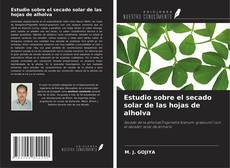 Capa do livro de Estudio sobre el secado solar de las hojas de alholva 