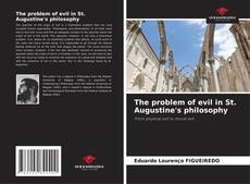 Capa do livro de The problem of evil in St. Augustine's philosophy 
