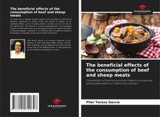 Bookcover of The beneficial effects of the consumption of beef and sheep meats