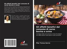 Bookcover of Gli effetti benefici del consumo di carne bovina e ovina