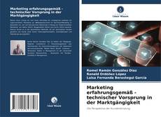 Buchcover von Marketing erfahrungsgemäß - technischer Vorsprung in der Marktgängigkeit