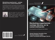 Marketing experiencial - ventaja técnica en la comercialización的封面