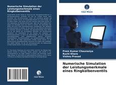 Buchcover von Numerische Simulation der Leistungsmerkmale eines Ringkolbenventils