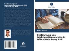 Portada del libro de Bestimmung von Wichtigkeitsgewichten in QFD mittels Fuzzy AHP