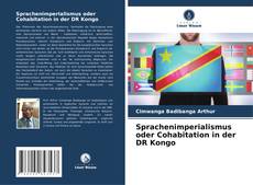 Sprachenimperialismus oder Cohabitation in der DR Kongo kitap kapağı